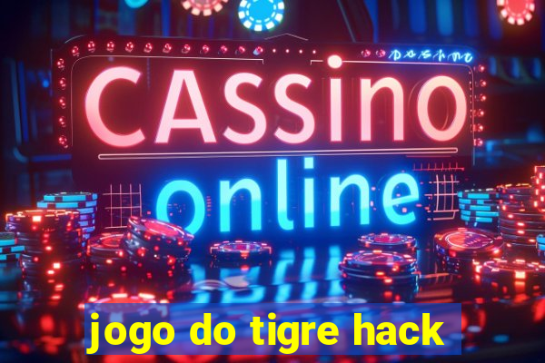 jogo do tigre hack